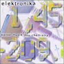  Better Musik Thru Chemistry