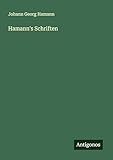 Hamann's Schriften - Johann Georg Hamann 