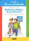 In der Grundschule, neue Rechtschreibung, Radweg, Ampel, Zebrastreifen, 1. und 2. Klasse