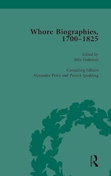 Whore Biographies, 1700-1825, Part I Vol 4