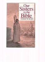 Our Sisters in the Bible 087747981X Book Cover