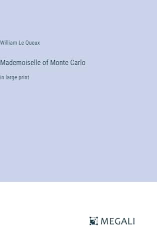 Mademoiselle of Monte Carlo: in large print