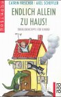  Endlich allein zu Haus!: Überlebenstipps für Kinder