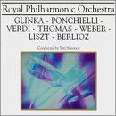 Royal Philharmonic Orchestra: Glinka; Ponchielli; Verdi... [Audio CD]