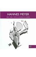 Hannes Meyer: Vida y obra/ Life and Works (Talleres) 9703212506 Book Cover