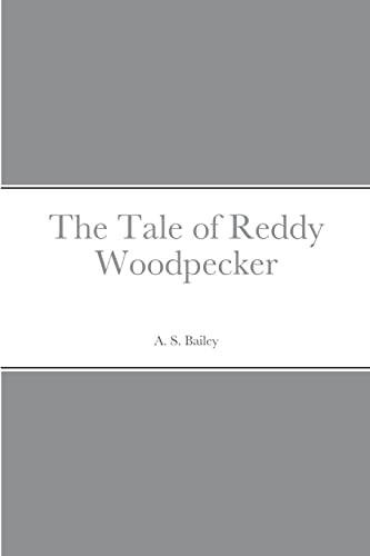 The Tale of Reddy Woodpecker