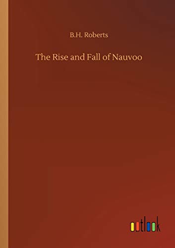 The Rise and Fall of Nauvoo