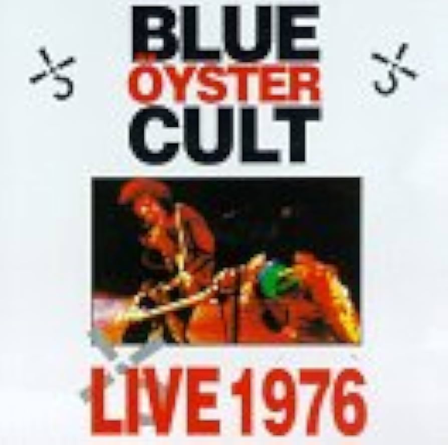 BLUE OYSTER CULT　LIVE 1976 DVD Live 1976: Blue Oyster Cult: Amazon.fr: CD et Vinyles}