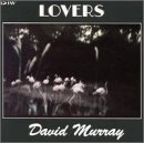 DAVID MURRAY - Lovers - Disque CD