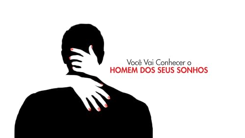 Você Vai Conhecer o Homem dos Seus Sonhos