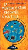 La mondialisation racontée à ma fille 2020485990 Book Cover