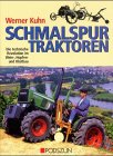 schmalspurtraktor mieten  Schmalspurtraktoren: Die technische Revolution im Wein-, Hopfen- und Obstbau