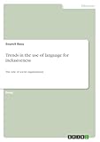 Photo Gallery trends in the use of language for inclusiveness: the role of social organizations Photo Gallery trends in the use of language for inclusiveness: the role of social organizations