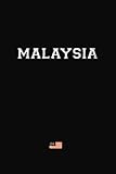 Malaysia: Distressed Personalised Notebook for Friends and Family from Malaysia, A4 6x9'' 120p Journal, Dairy Notebook for Notes, I love Malaysia - Funny Lovely Maps Publishing 