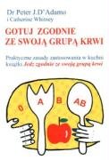 Gotuj zgodnie ze swoja grupa krwi 838617045X Book Cover