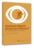 Comment deposer devant les tribunaux: Le temoignage du policier 2890735184 Book Cover