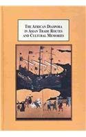 The African Diaspora in Asian Trade Routes and Cultural Memories book cover