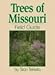Trees of Missouri Field Guide (Tree Identification Guides)