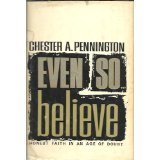 Hardcover Even so, believe Book