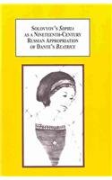 Solovyov's Sophia as a Nineteenth-Century Russian Appropriation of Dante's Beatrice