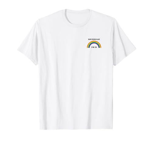 Sounds Gay I'm In Gay Lesbian Pocket – Regalo Camiseta