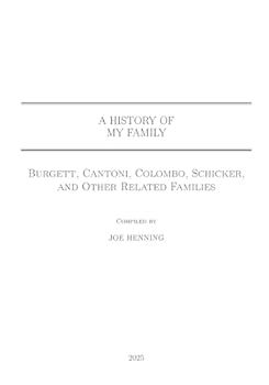A History of My Family: Burgett, Cantoni, Colombo, Schicker and Other Related Families