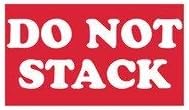 Air Sea Containers "Do Not Stack" Labels - Used to Notify Personnel Not to Stack Materials on Above Package - Measures 3" x 5", Roll of 500