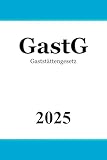 Gaststättengesetz - GastG