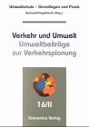 Verkehr und Umwelt, Umweltbeiträge zur Verkehrsplanung