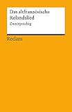 Das altfranzösische Rolandslied: Zweisprachige Ausgabe (Reclams Universal-Bibliothek)
