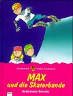 Hardcover Max und die Skaterbande. ( Ab 8 J.). [German] Book