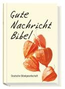 Gute Nachricht Bibel. Life-Edition: Variante 