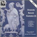 Deutsche Barock Kantaten, Vol. 1