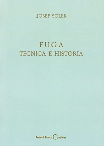 Fuga, Tecnica E Historia
