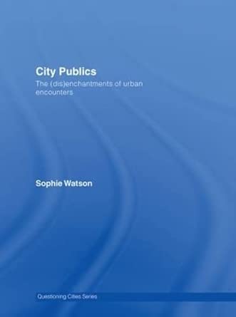 City Publics: The (Dis)enchantments of Urban Encounters book cover