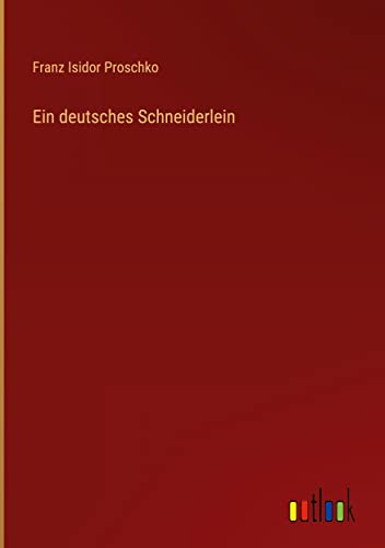 Ein deutsches Schneiderlein (German Edition)