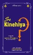 Se Kinehiya - Biography of Sant Baba Harnam Singh Ji (English) B00P9RDJ02 Book Cover