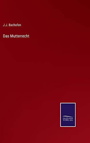 Das Mutterrecht (German Edition)