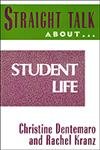 Straight Talk About Student Life