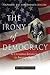 The Irony of Democracy: An Uncommon Introduction to American Politics