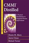 CMMI(SM) Distilled: A Practical Introduction to Integrated Proces...