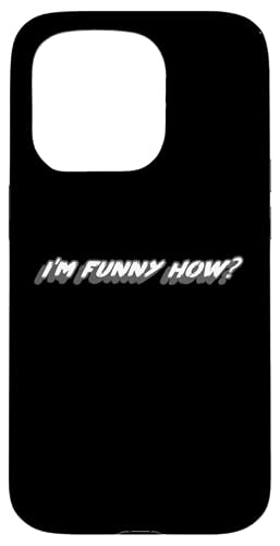 I'm Funny How? | Funny Like a Clown? 引用 スマホケース iPhone 15 Pro 用