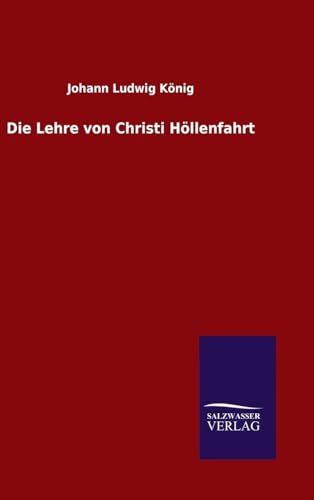 Die Lehre von Christi Höllenfahrt (German Edition)