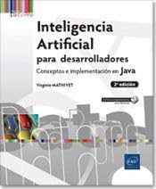 Inteligencia Artificial para desarrolladores – Conceptos e implementación en Java (2ª edición) (Datapro)