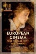 European Cinema: Face to Face with Hollywood (Amsterdam University Press - Film Culture in Transition) book cover