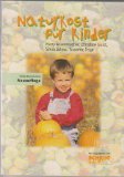  Naturkost für Kinder. [Hrsg. von: Schrot & Korn] 3980642925