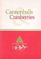 Cannonballs & cranberries 0884920127 Book Cover