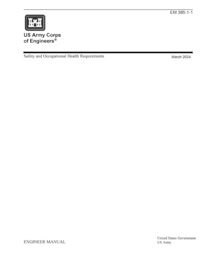Engineer Manual EM 385-1-1 Safety and Operational Health Requirements March 2024