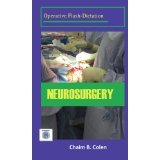 Operative Dictations: Neurosurgery [SPIRAL-BOUND] [2009] [By Chaim B. Colen]