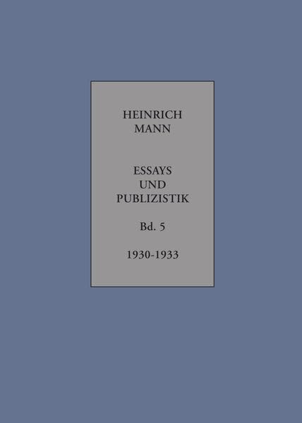Essays und Publizistik: Band 5 1930 bis Februar 1933